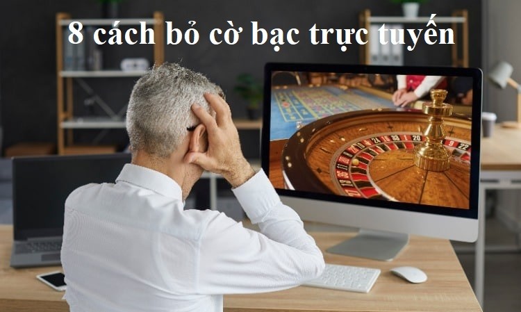 Bỏ cờ bạc trực tuyến